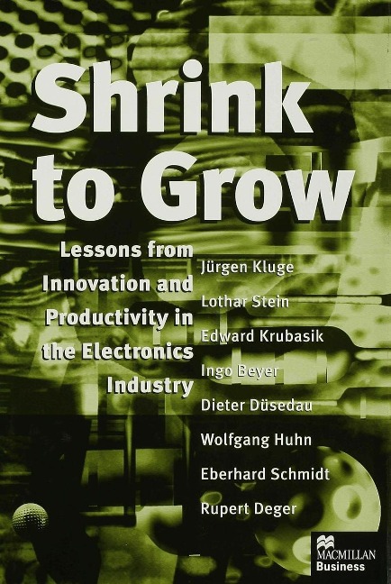 Shrink to Grow: Lessons from Innovation and Productivity in the Electronics Industry