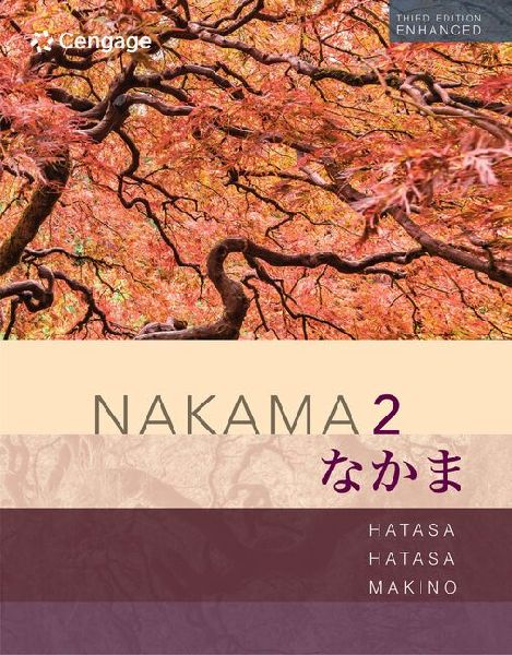 Bundle: Student Activities Manual for Nakama 2 Enhanced: Intermediate Japanese: Communication, Culture, Context + Mindtap, 4 Terms Printed Access Card
