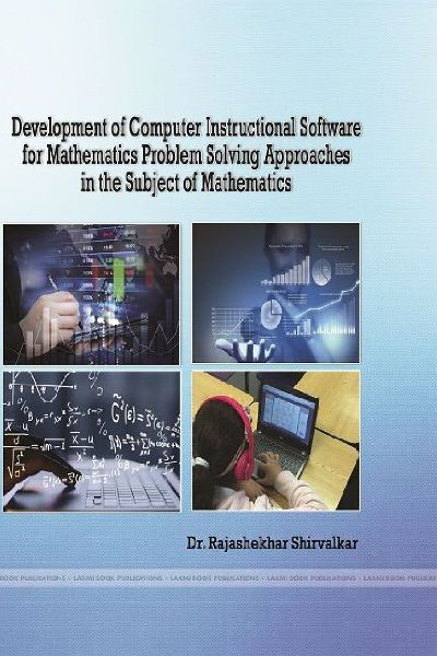 Development of Computer Instructional Software for Mathematics Problem Solving Approaches in the Subject of Mathematics