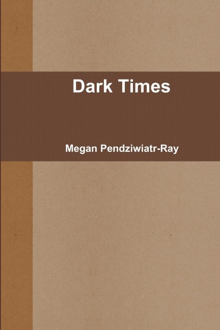 Dark Times