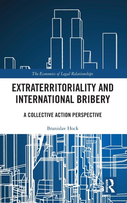 Extraterritoriality and International Bribery: A Collective Action Perspective