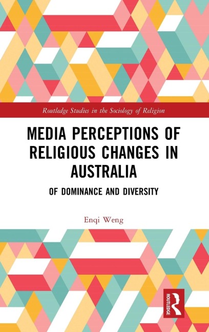 Media Perceptions of Religious Changes in Australia: Of Dominance and Diversity