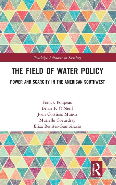 The Field of Water Policy: Power and Scarcity in the American Southwest