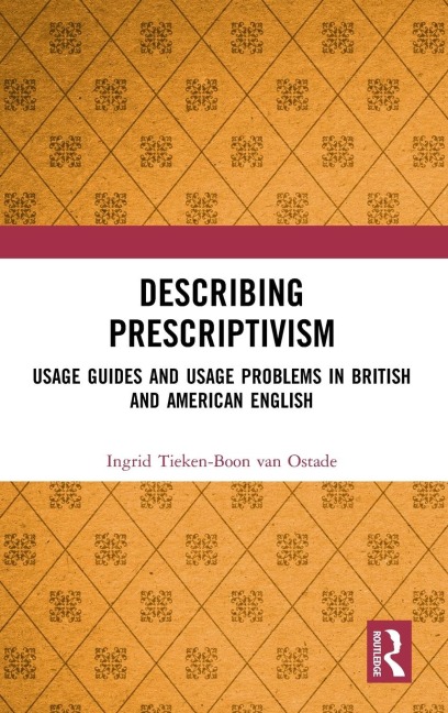 Describing Prescriptivism: Usage Guides and Usage Problems in British and American English