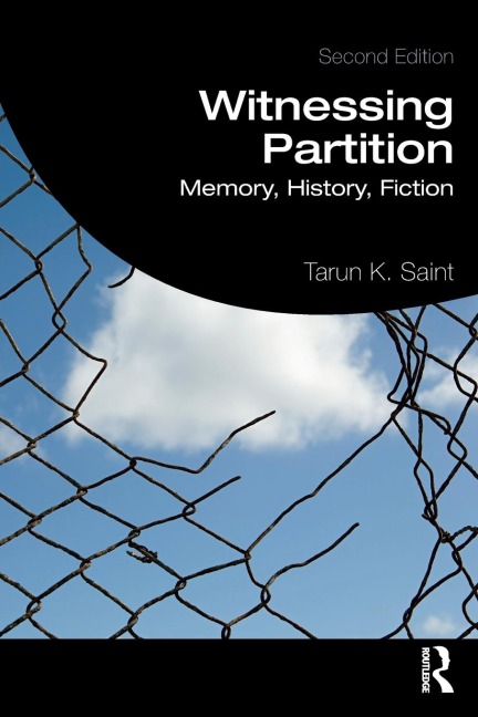 Witnessing Partition: Memory, History, Fiction