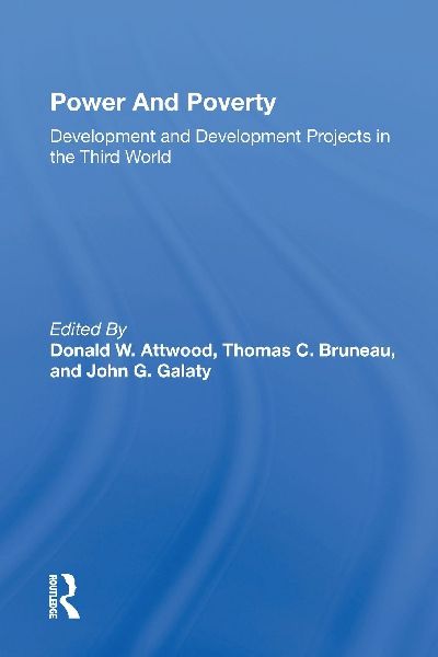 Power and Poverty: Development and Development Projects in the Third World