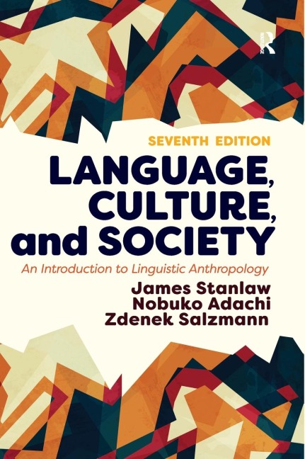 Language, Culture, and Society: An Introduction to Linguistic Anthropology