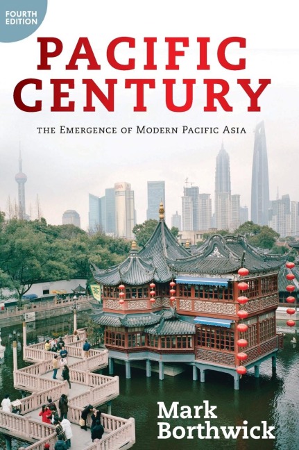 Pacific Century: The Emergence of Modern Pacific Asia