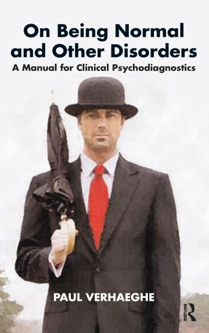 On Being Normal and Other Disorders: A Manual for Clinical Psychodiagnostics