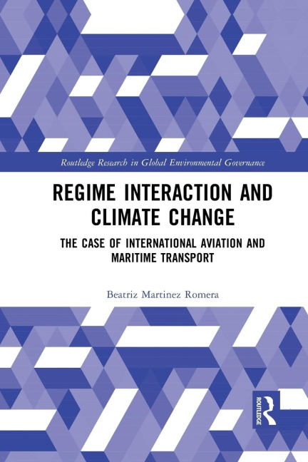 Regime Interaction and Climate Change: The Case of International Aviation and Maritime Transport