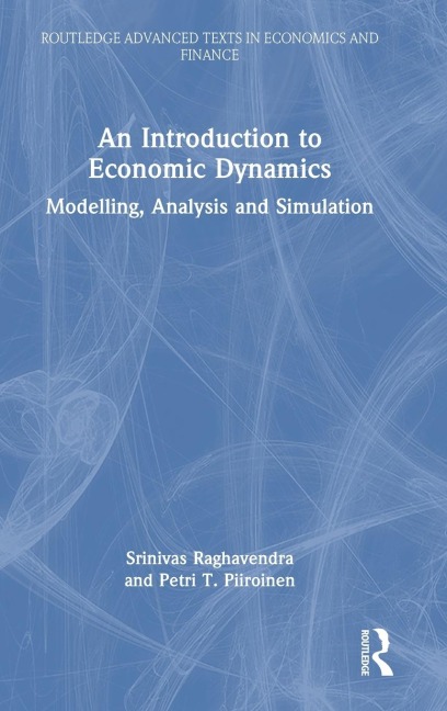 An Introduction to Economic Dynamics: Modelling, Analysis and Simulation