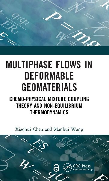 Multiphase Flows in Deformable Geomaterials: Chemo-Physical Mixture Coupling Theory and Non-Equilibrium Thermodynamics