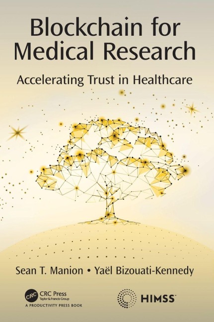 Blockchain for Medical Research: Accelerating Trust in Healthcare