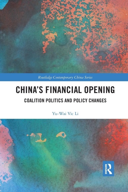 Chinas Financial Opening: Coalition Politics and Policy Changes