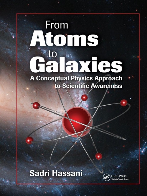 From Atoms to Galaxies: A Conceptual Physics Approach to Scientific Awareness