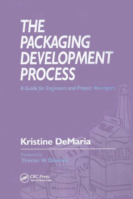 The Packaging Development Process: A Guide for Engineers and Project Managers