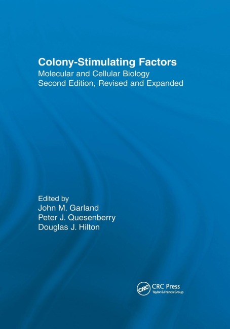 Colony-Stimulating Factors: Molecular & Cellular Biology, Second Edition,