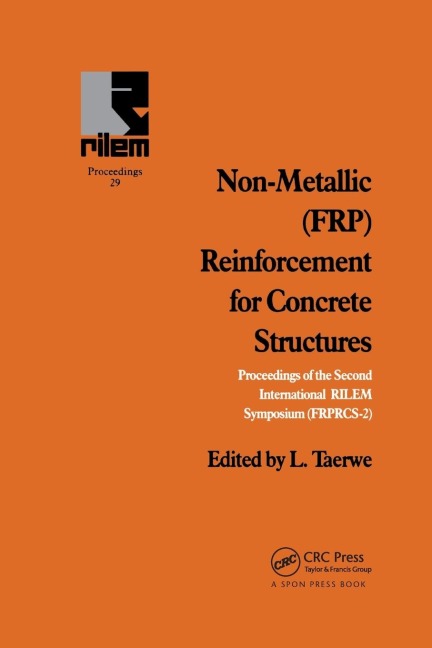 Non-Metallic (FRP) Reinforcement for Concrete Structures: Proceedings of the Second International RILEM Symposium