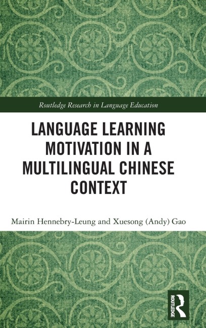 Language Learning Motivation in a Multilingual Chinese Context