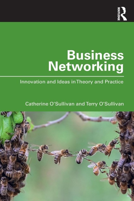 Business Networking: Innovation and Ideas in Theory and Practice