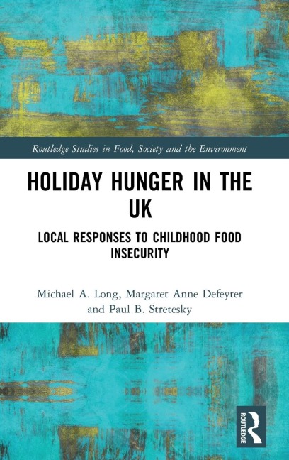 Holiday Hunger in the UK: Local Responses to Childhood Food Insecurity