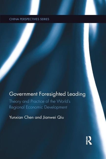 Government Foresighted Leading: Theory and Practice of the World's Regional Economic Development