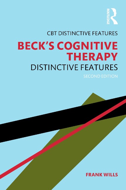 Becks Cognitive Therapy: Distinctive Features 2nd Edition