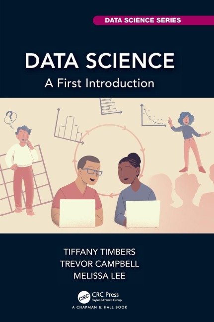 Data Science: A First Introduction