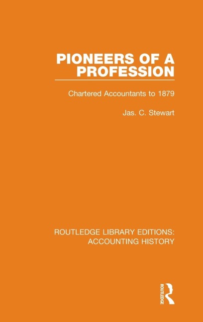 Pioneers of a Profession: Chartered Accountants to 1879