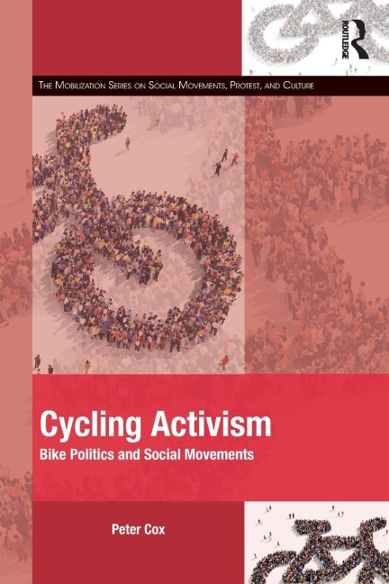 Cycling Activism: Bike Politics and Social Movements