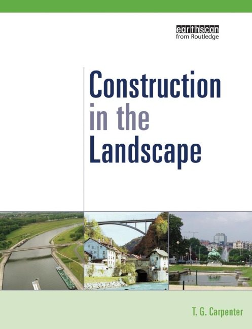 Construction in the Landscape: A Handbook for Civil Engineering to Conserve Global Land Resources
