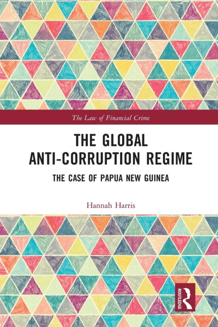 The Global Anti-Corruption Regime: The Case of Papua New Guinea