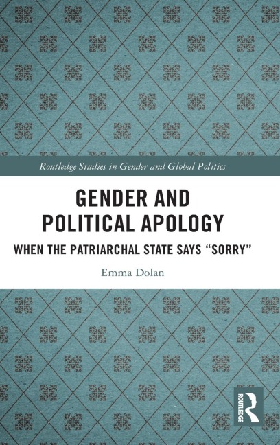 Gender and Political Apology: When the Patriarchal State Says Sorry