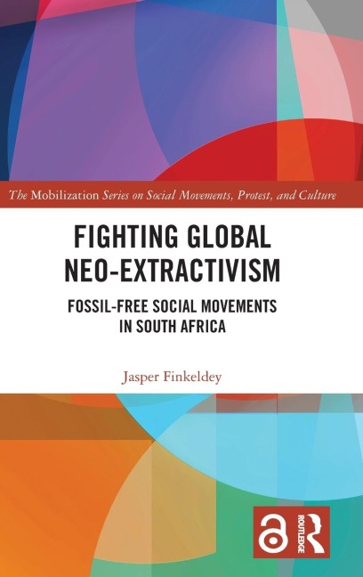 Fighting Global Neo-Extractivism: Fossil-Free Social Movements in South Africa