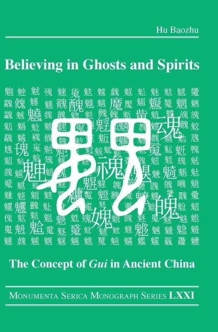 Believing in Ghosts and Spirits: The Concept of Gui in Ancient China