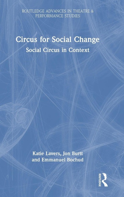 Circus for Social Change: Social Circus in Context