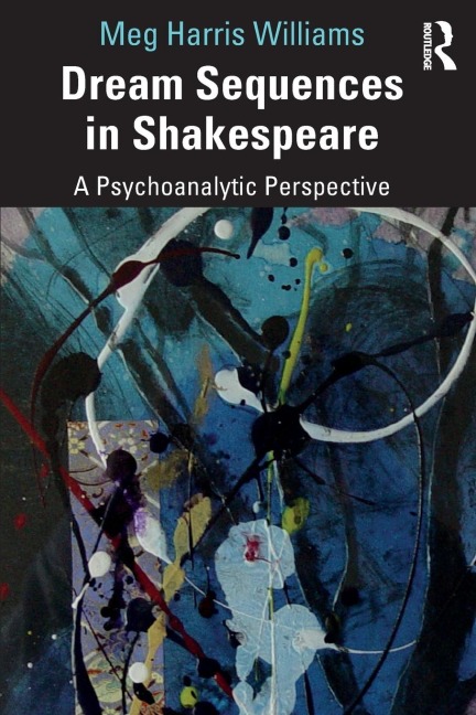 Dream Sequences in Shakespeare: A Psychoanalytic Perspective