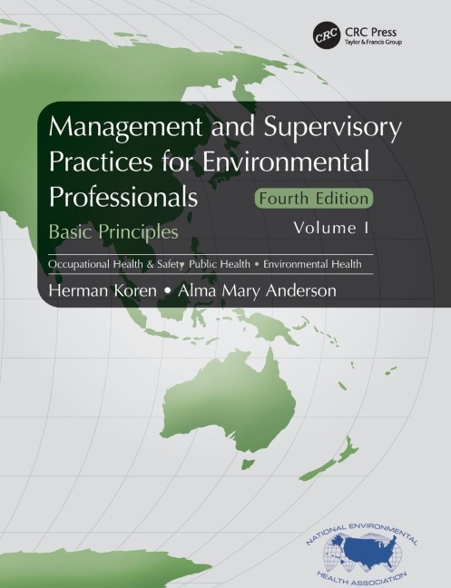Management and Supervisory Practices for Environmental Professionals: Basic Principles, Volume I