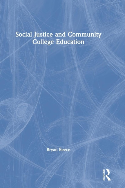 Social Justice and Community College Education