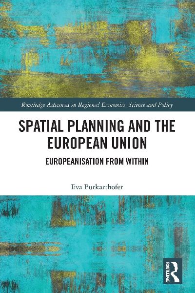Spatial Planning and the European Union: Europeanisation from Within