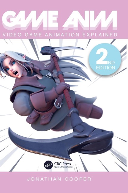 Game Anim: Video Game Animation Explained