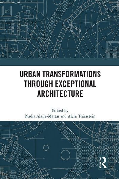 Urban Transformations Through Exceptional Architecture
