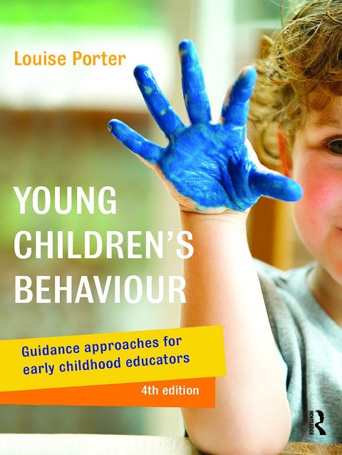 Young Children's Behaviour: Guidance Approaches for Early Childhood Educators