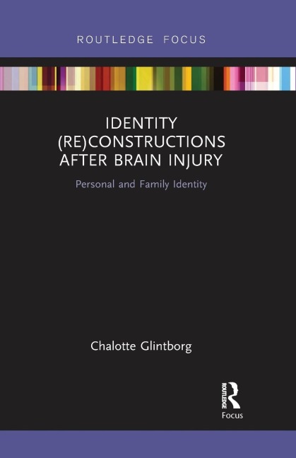 Identity (Re)constructions After Brain Injury: Personal and Family Identity