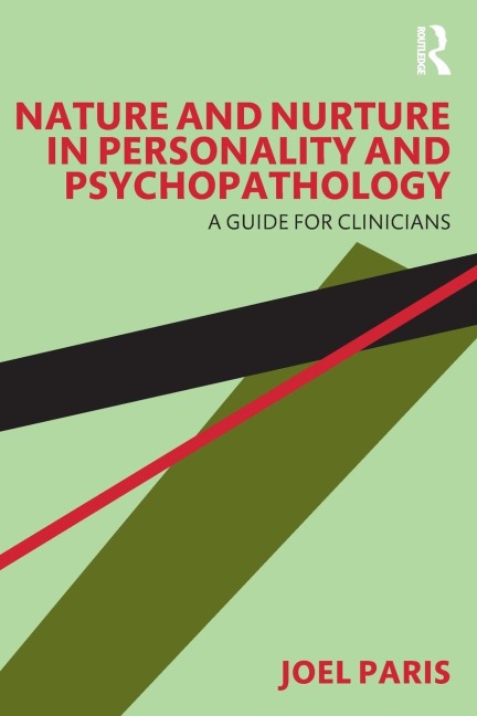 Nature and Nurture in Personality and Psychopathology: A Guide for Clinicians