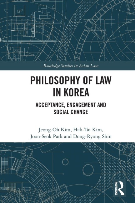 Philosophy of Law in Korea: Acceptance, Engagement and Social Change