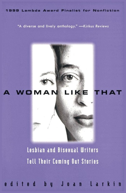 A Woman Like That: Lesbian and Bisexual Writers Tell Their Coming Out Stories