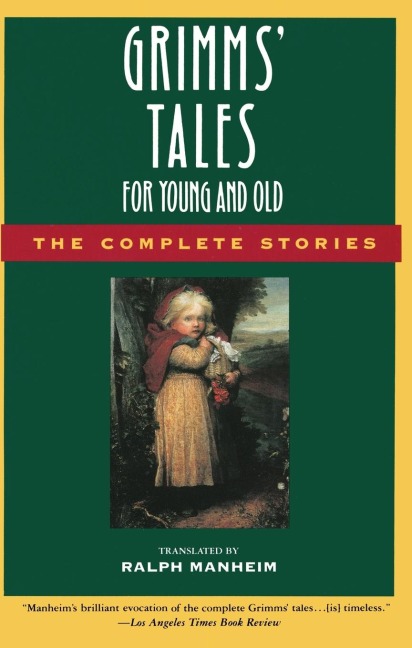 Grimms Tales for Young and Old: The Complete Stories