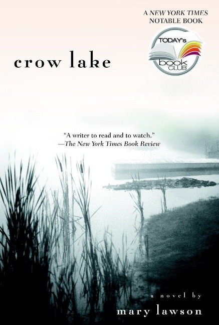 Crow Lake: Crow Lake: A Novel