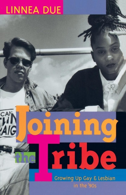 Joining the Tribe: Growing Up Gay and Lesbian in the 90s
